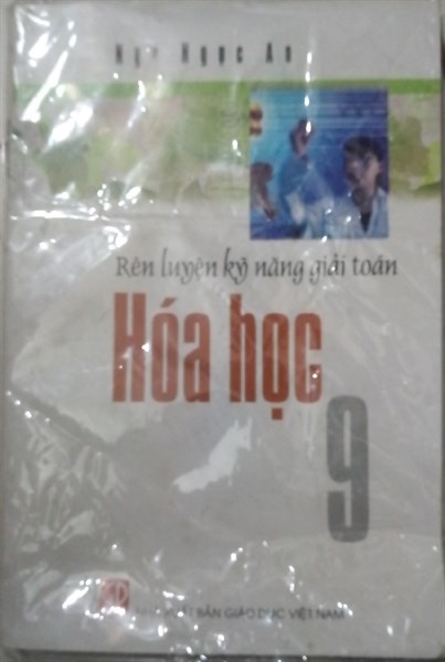 RÈN LUYỆN KỸ NĂNG GIẢI TOÁN HOÁ HỌC 9