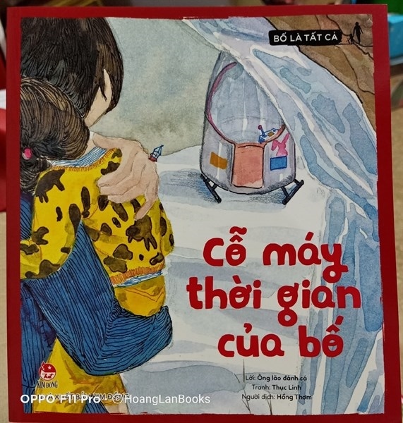 Cỗ máy thời gian của bố