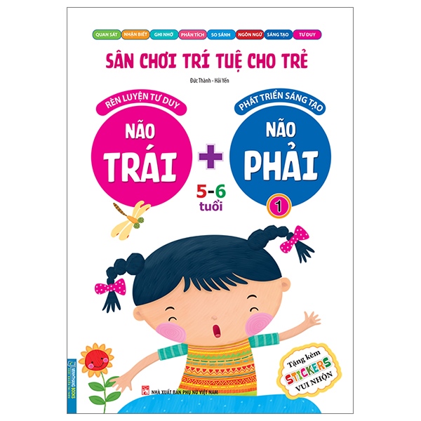 Tập 1 - Sân chơi trí tuệ cho trẻ ( Não trái não phải 5-6 tuổi - tặng kèm Stickers )