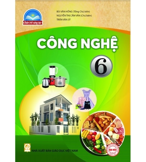 Công nghệ 6 Chân trời sáng tạo