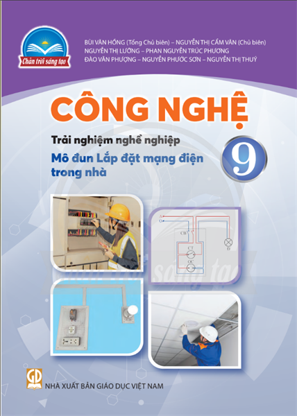 Công nghệ 9 Trải nghiệm nghề nghiệp - Modun Lắp mạng điện trong nhà Chân trời sáng tạo