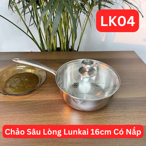 S295 - L04 Chảo Sâu Lòng Lunkai Kèm Nắp 16cm LK-16075XZG [T12]