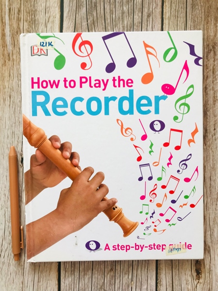 HOW TO PLAY THE RECORDER