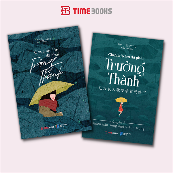 Combo Chưa kịp lớn 1 (tiếng Việt) + Chưa kịp lớn 2 (Việt - Trung)