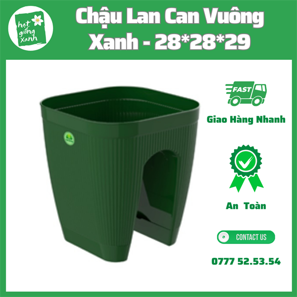 Chậu Hoa Lan Can Vuông Xanh ( 27.5 x 27.5 x 28.5 cm)