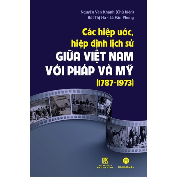 Các hiệp ước, hiệp định lịch sử giữa Việt Nam với Pháp và Mỹ ( 1787-1973) -349-MH